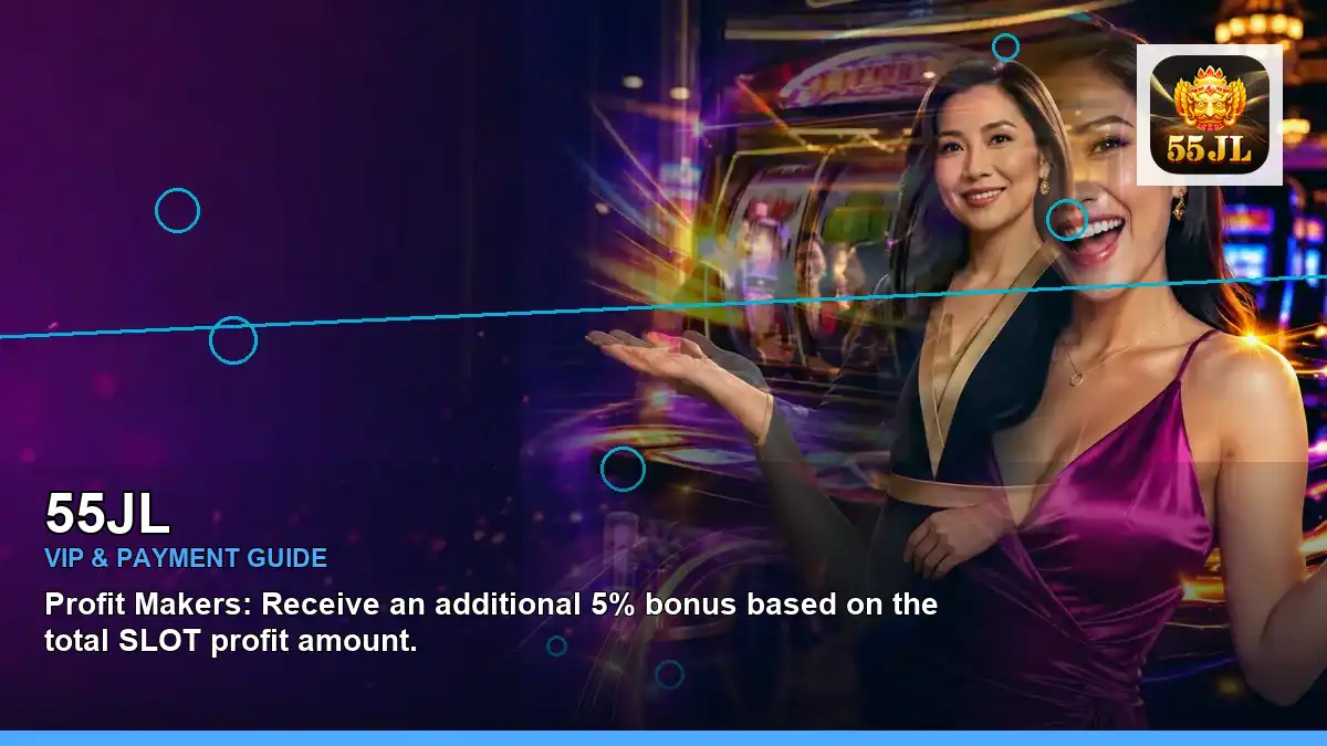 55JL 55JL finance wallet information for Philippine users scene with right-framed mobile casino first deposit rewards for